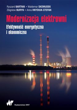 Okadka ksiki - Modernizacja elektrowni. Efektywno energetyczna i ekonomiczna