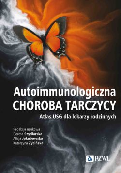 Okadka ksiki - Autoimmunologiczna choroba tarczycy. Atlas USG dla lekarzy rodzinnych