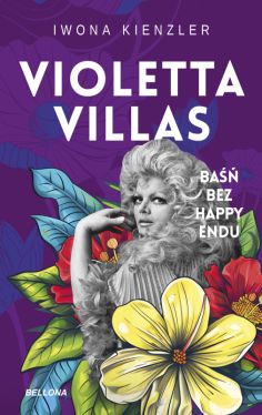 Okadka ksiki - Violetta Villas. Ba bez happy endu