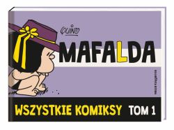 Okadka ksiki - Mafalda. Wszystkie komiksy. Tom 1