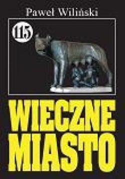 Okadka ksiki - Wieczne miasto