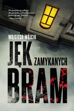Okładka książki - Jęk zamykanych bram