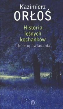 Okadka ksiki - Historia lenych kochankw i inne opowiadania
