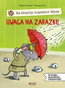 Okadka ksiki - Uwaga na zarazki! Na kopoty inspektor Mysz