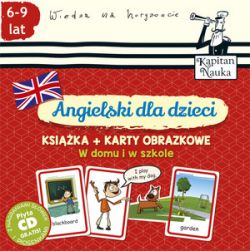 Okadka ksiki - Angielski dla dzieci. W domu i w szkole. Ksika + Karty obrazkowe 