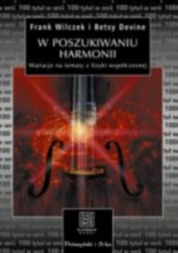 Okadka ksiki - W poszukiwaniu harmonii. Wariacje na tematy z fizyki wspczesnej