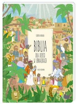 Okadka ksiki - Biblia dla dzieci w obrazkach