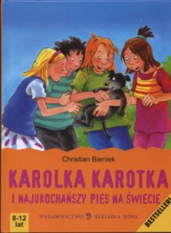 Okadka ksiki - Karolka Karotka i najukochaszy pies na wiecie