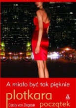 Okadka ksiki - Plotkara Pocztek: A miao by tak piknie