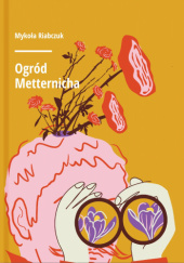 Okadka ksiki - Ogrd Metternicha