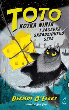 Okadka ksiki - Toto. Kotka ninja i zagadka skradzionego sera