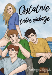 Okadka ksiki - Ostatnie takie wakacje