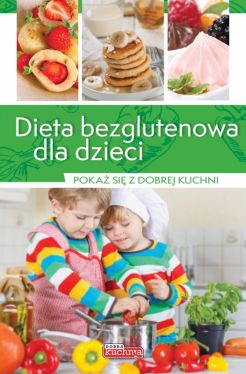 Okadka ksiki - Dieta bezglutenowa dla dzieci
