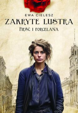 Okadka ksiki - Zakryte lustra. Pi i porcelana