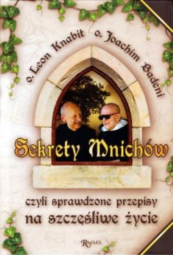 Okadka ksiki - Sekrety mnichw, czyli sprawdzone przepisy na szczliwe ycie
