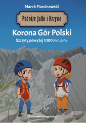 Okadka ksiki - Korona Gr Polski. Szczyty powyej 1000 m n.p.m.