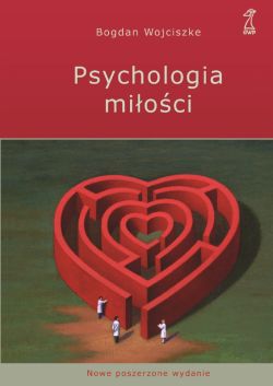 Okadka ksiki - Psychologia mioci. Intymno - Namitno - Zobowizanie