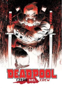 Okadka ksiki - Deadpool: Czer, biel i krew
