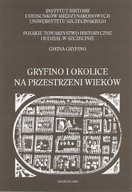 Okadka ksiki - Gryfino i okolice na przestrzeni wiekw