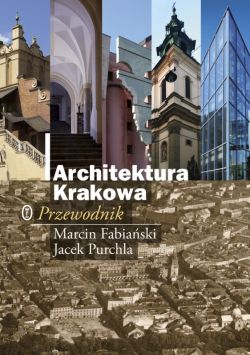 Okadka ksiki - Architektura Krakowa. Przewodnik