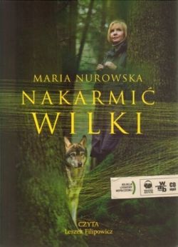 Okadka ksiki - Nakarmi wilki. Audiobook