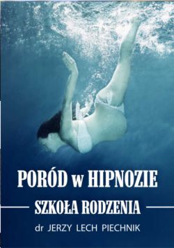 Okadka ksiki - Pord w hipnozie. Szkoa rodzenia