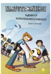 Okadka ksiki - Najfutbolniejsi. Tajemnica niewidzialnego karnego