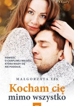 Okadka ksiki - Kocham Ci mimo wszystko