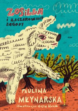 Okadka ksiki - Zosilla i zaczarowane jagody