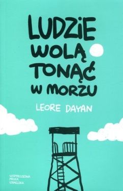 Okadka ksiki - Wspczesna proza izraelska. Ludzie wol ton w morzu