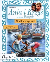 Okadka ksiki - Ania i Krzy. Wielka wyprawa