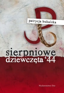 Okadka ksiki - Sierpniowe dziewczta '44