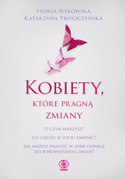 Okadka ksiki - Kobiety, ktre pragn zmiany