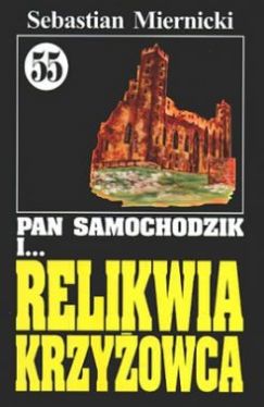 Okadka ksiki - Pan Samochodzik i relikwia krzyowca