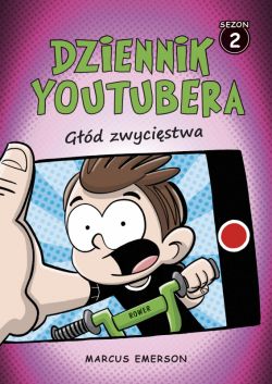 Okadka ksiki - Dziennik Youtubera. Gd zwycistwa