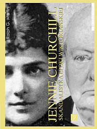 Okadka ksiki - Jennie Churchill. Skandalistka epoki wiktoriaskiej