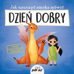 Okadka ksiki - Jak nauczy smoka mwi DZIE DOBRY
