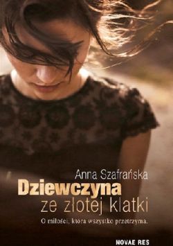 Okadka ksiki - Dziewczyna ze zotej klatki