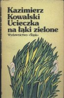 Okadka ksiki - Ucieczka na ki zielone