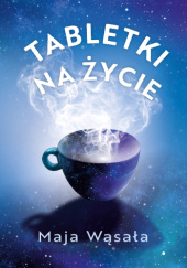 Okadka ksiki - Tabletki na ycie