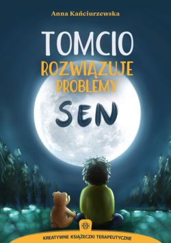 Okadka ksiki - Tomcio rozwizuje problemy. Sen