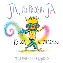 Okładka książki - Ja. Uważność i emocje. Ja, po prostu ja. Księga autentyczności