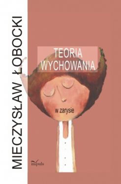 Okadka ksiki - Teoria wychowania w zarysie