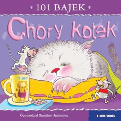 Okadka ksiki - 101 bajek. Chory kotek. 101 bajek