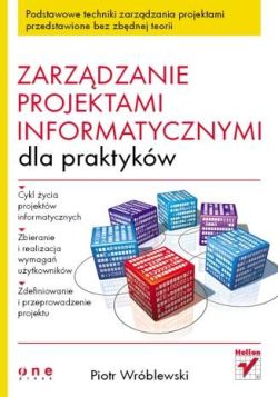 Okadka ksiki - Zarzdzanie projektami informatycznymi dla praktykw