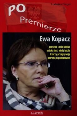 Okadka ksiki - Po premierze Ewa Kopacz