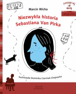 Okadka ksiki - Niezwyka historia Sebastiana Van Pirka