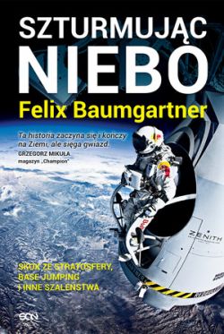 Okadka ksiki - Felix Baumgartner. Szturmujc niebo
