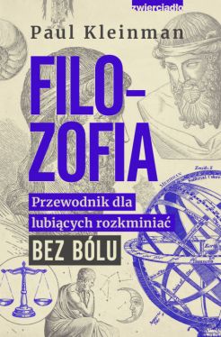 Okadka ksiki - Filozofia. Przewodnik dla lubicych rozkminia bez blu