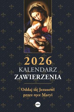 Okadka ksiki - Kalendarz zawierzenia 2026. Oddaj si Jezusowi przez rce Maryi
